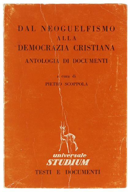 Dal Neoguelfismo Alla Democrazia Cristiana - Pietro Scoppola - copertina