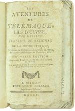 Aventures De Telemaque Fils D'Ulysse. Nouvelle Édition Augmentée & Corrigée Sur Le Manuscrit Original De L'Auteur, Avec Des Notes & Des Remarques Pour L'Intelligence De La Mythologie & De Ce Poeme