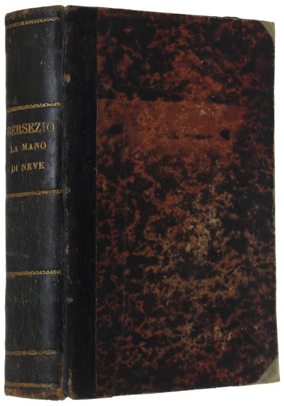 Mano Di Neve. Fantasia. [Seguito Da] Fortuna Disgraziata!  Romanzo