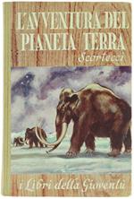 L' Avventura Del Pianeta Terra