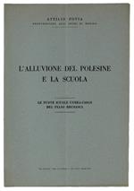 L' Alluvione Del Polesine E La Scuola. Le Nuove Scuole Unrra-Casas Del Piano Brusasca