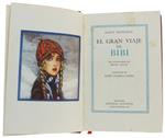 El Gran Viaje De Bibi. Con Ilustraciones De Hedvig Collin [Spanish 1St Edition]