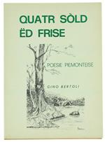 Quatr Sold Ed Frise. Poesie Piemonteise