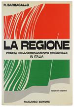 Regione. Profili Dell'Ordinamento Regionale In Italia