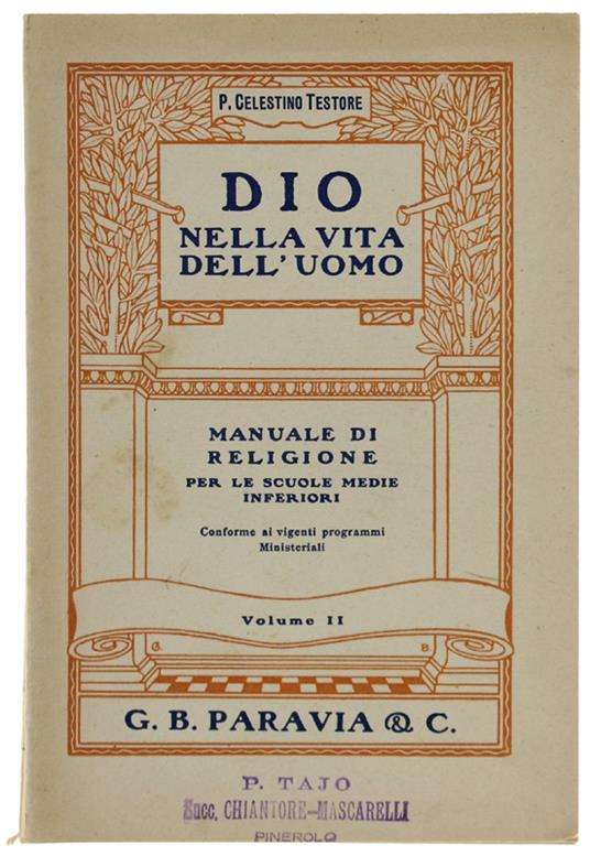 Dio Nella Vita Dell'Uomo. Manuale Di Religione Per Le Scuole Medie Inferiori, Volume Ii - Celestino Testore - copertina