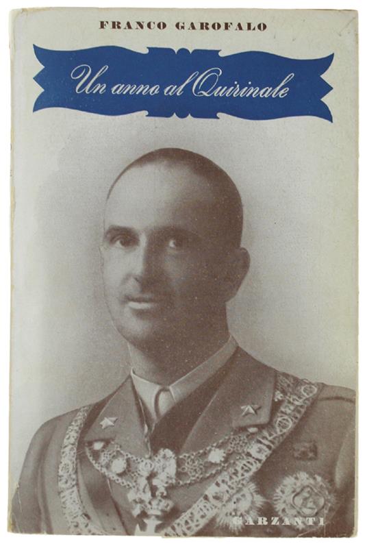 Un Anno Al Quirinale - Franco Garofalo - copertina