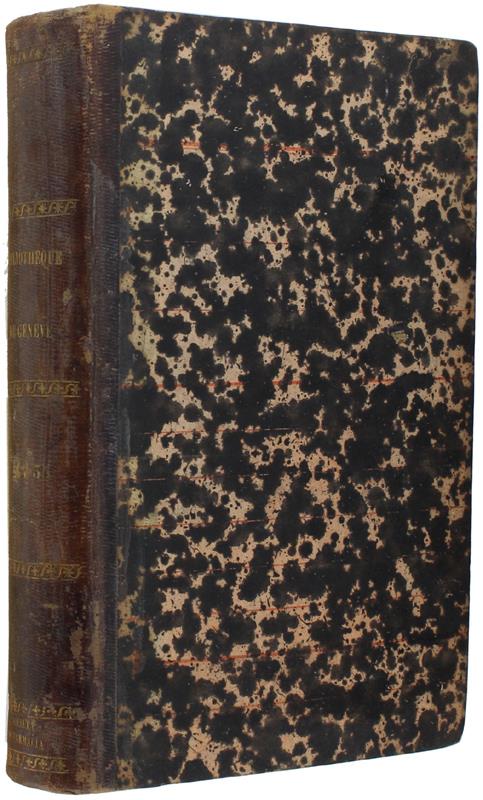 Bibliotheque Universelle De Geneve. Archives Des Sciences Physiques Et Naturelles. Tomes 34+35 - Collectif - copertina