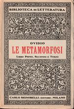 Le metamorfosi Libro Primo, Secondo e Terzo Versione in prosa di Remo Malaboti Premessa una dissertazione di M. Nisard