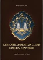 Magnifica Comunità di Cadore e i suoi palazzi storici