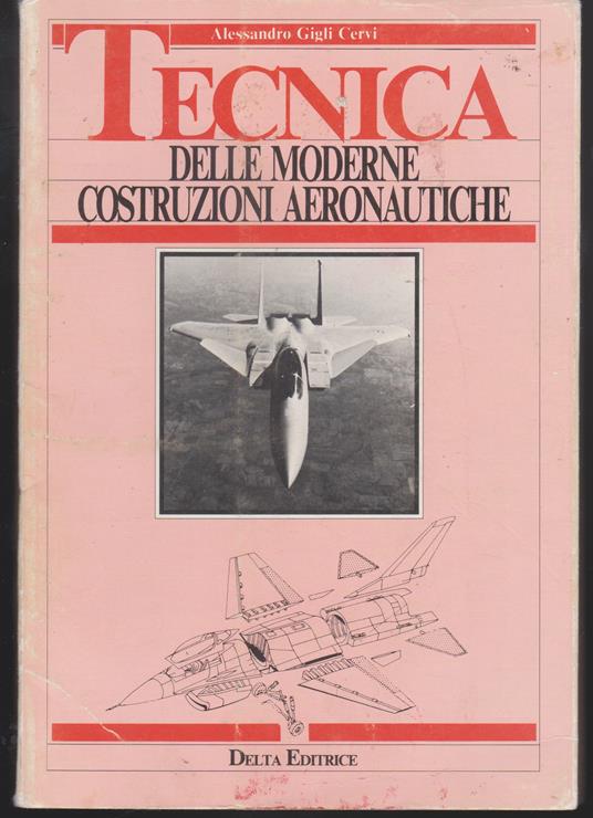 Tecnica delle moderne costruzioni aeronautiche - copertina