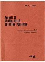 Appunti di Storia delle dottrine politiche Vol. II Le origini dello Stato moderno: da Machiavelli a Vico