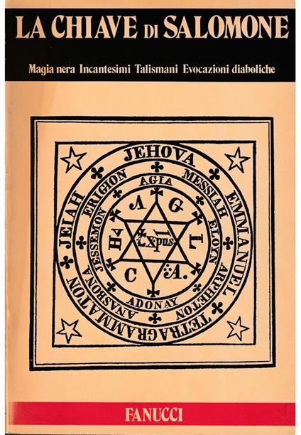 Chiave di Salomone Magia nera Incantesimi Talismani Evocazioni diaboliche - Anonimo - copertina