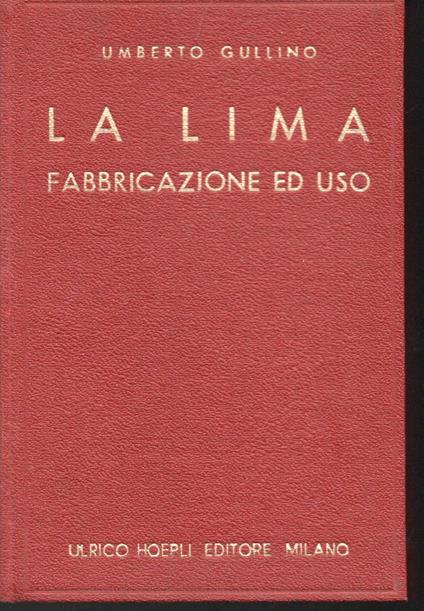 lima Fabbricazione ed uso - copertina