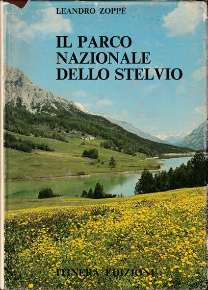 Il Parco Nazionale dello Stelvio - Leandro Zoppé - copertina