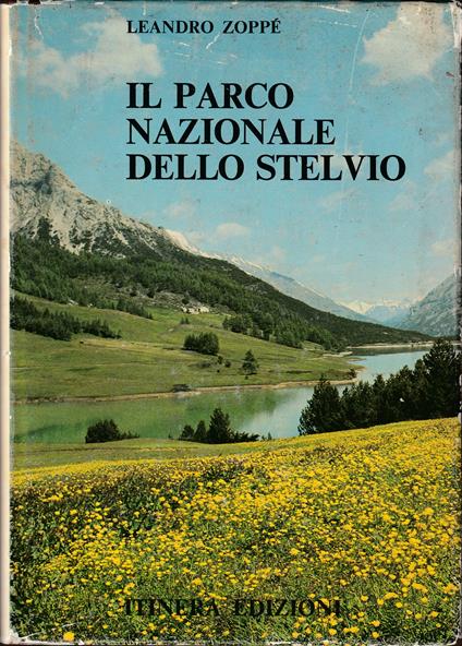 Il Parco Nazionale dello Stelvio - Leandro Zoppé - copertina