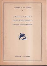 L' avventura dell'individuo Colloqui di Francesco Carnelutti