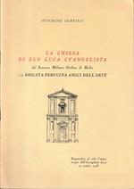 chiesa di San Luca Evangelista del Sovrano Militare Ordine di Malta e la Brigata Perugina degli Amici dell'Arte Riaprendosi al culto l'antico tempio dell'Evangelista Luca 27 ottobre 1973