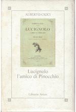 Lucignolo l'amico di Pinocchio Libro per i ragazzi Con 63 incisioni di C. Chiostri - volume in cofanetto edit