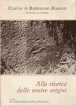 Alla ricerca delle nostre origini (Notizie su Barbarano Romano dell'Arciprete Rettore Antonio Zenini scritte circa l'anno 1726-1759)