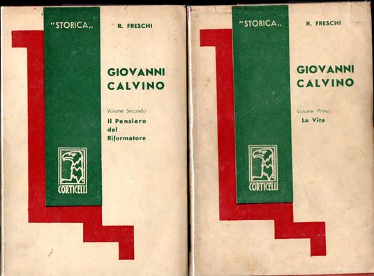 Giovanni Calvino I. La vita - II. Il pensiero del riformatore - Renato Foschi - copertina