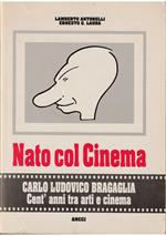 Nato col cinema Carlo Ludovico Bragaglia Cent'anni tra arti e cinema