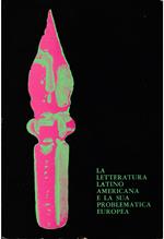 letteratura latino americana e la sua problematica europea