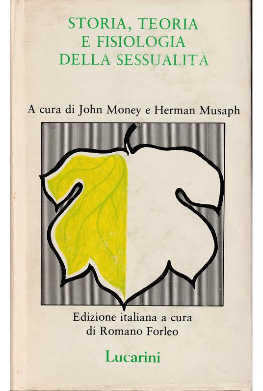 Storia, teoria e fisiologia della sessualità Volume primo - copertina