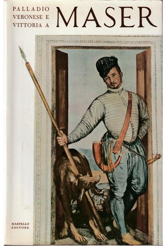 Palladio Veronese e Vittoria a Maser - copertina