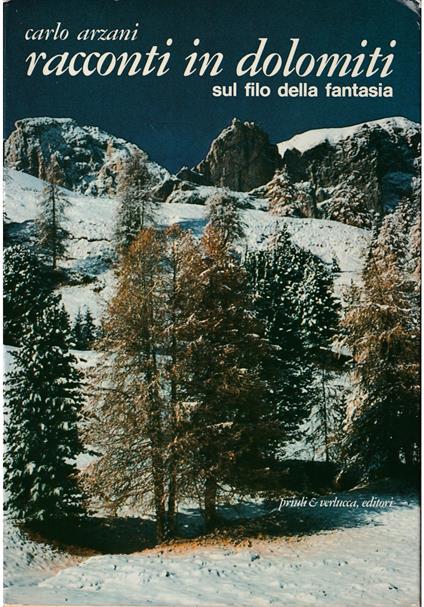 Racconti in Dolomiti Sul filo della fantasia - Carlo Arzani - copertina