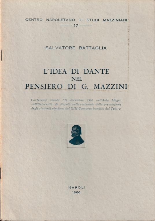 L' idea di Dante nel pensiero di G. Mazzini - Salvatore Battaglia - copertina