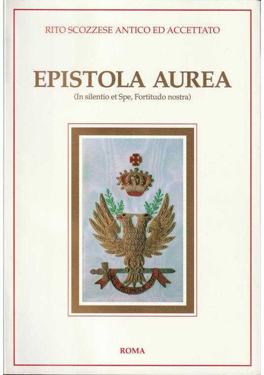 Rito Scozzese Antico ed Accettato Epistola Aurea (In silentio et Spe, Fortitudo nostra) - Giovanni Boccaccio - copertina