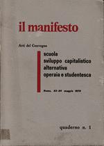 Scuola Sviluppo capitalistico Alternativa operaia e studentesca Roma, 23-24 maggio 1970 In appendice bibliografia sistematica sul movimento studentesco