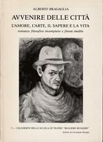 Avvenire delle città Considerazioni sulla Scienza Tecnica sulla Politica sociale e sull'Arte Urbana Ristampa del volume edito nel 1938, a cura di Leonardo Bragaglia