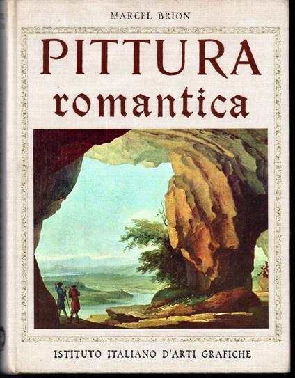 Pittura romantica - Marcel Brion - copertina