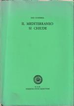 Il Mediterraneo si chiude