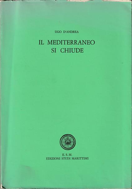 Il Mediterraneo si chiude - Ugo D'Andrea - copertina