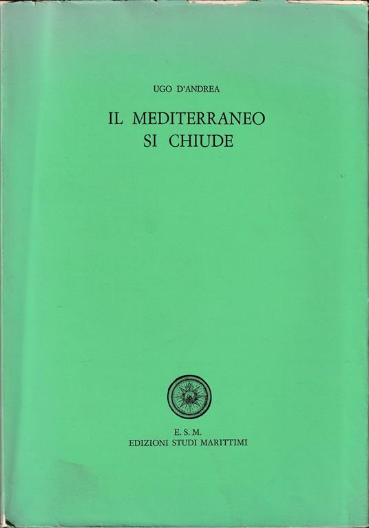 Il Mediterraneo si chiude - Ugo D'Andrea - copertina