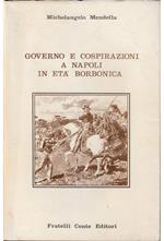 Governo e cospirazioni a Napoli in età borbonica