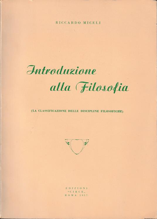 Introduzione alla filosofia (La classificazione delle discipline filosofiche) - Riccardo Miceli - copertina