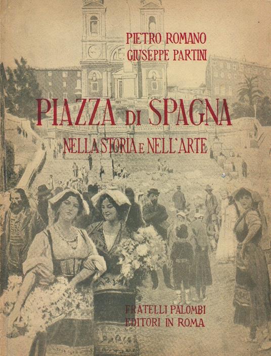 Piazza Di Spagna Nella Storia E Nell'Arte - copertina