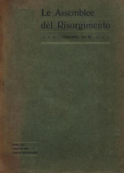 Le ASSEMBLEE DEL RISORGIMENTO. Dicembre 1848 - Marzo 1849. ROMA - Volume III. Atti raccolti e pubblicati per deliberazione della camera dei deputati - copertina
