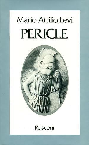 PERICLE. Un uomo, un regime, una cultura - Mario Attilio Levi - copertina