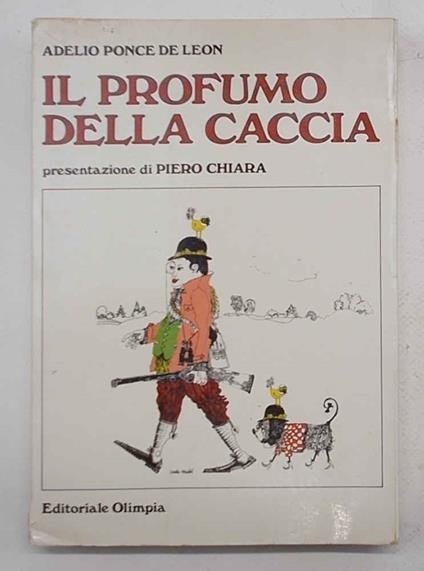 Il profumo della caccia - Adelio Ponce de Leon - copertina