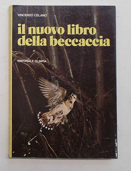 Il nuovo libro della beccaccia - Vincenzo Celano - copertina