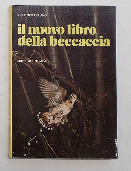 Il nuovo libro della beccaccia - Vincenzo Celano - copertina