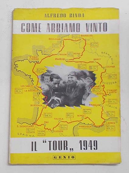 Come abbiamo vinto il "Tour" 1949 - Alfredo Bini - copertina