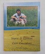Storie di uomini e cani cacciatori