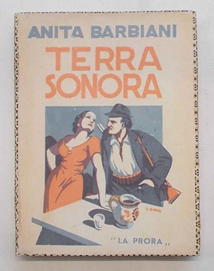 Terra sonora. Romanzo per gli uomini che amano la caccia e per le donne che amano i cacciatori - copertina