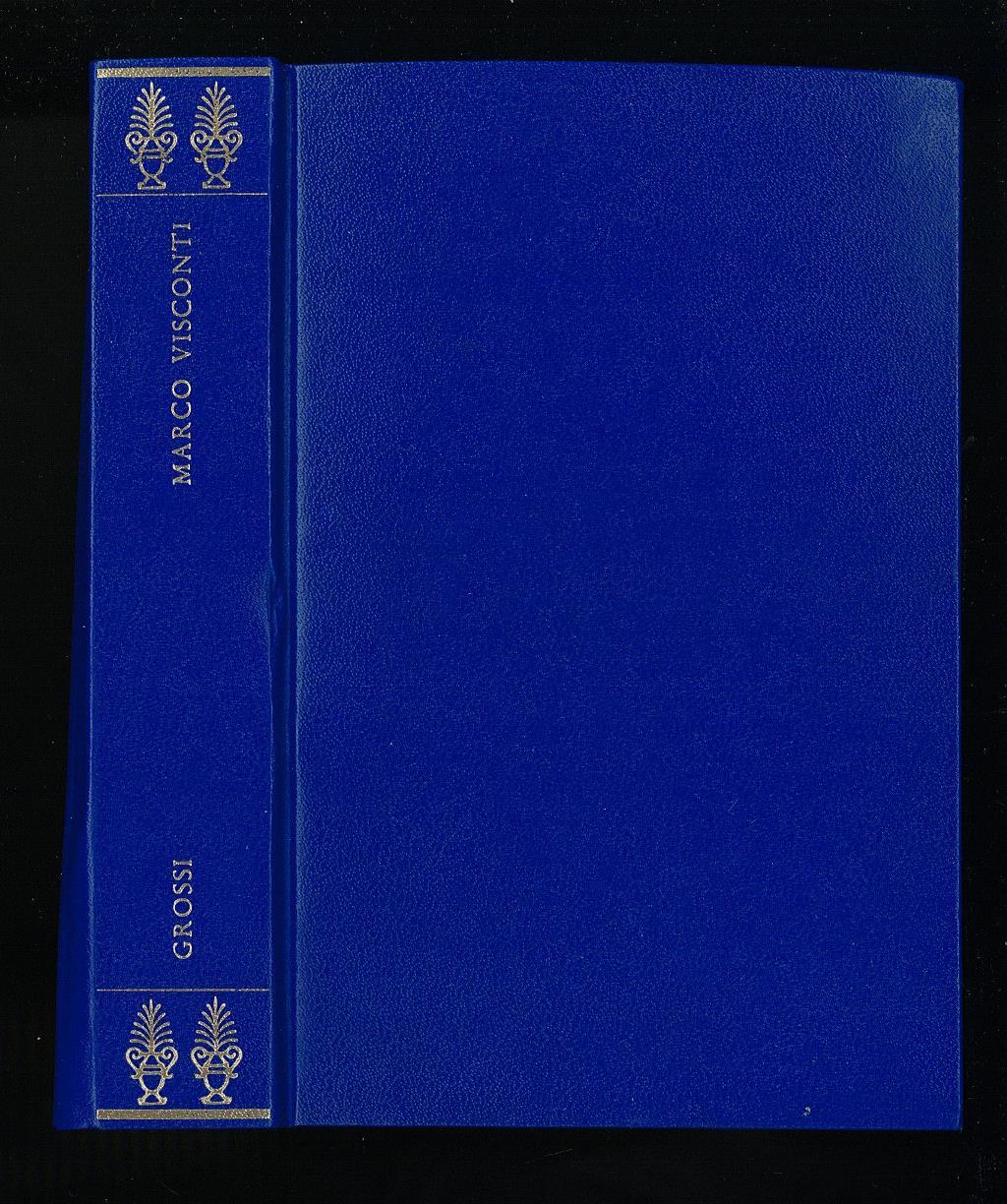 Storia del trecento cavata dalle cronache di quel tempo e raccontata da Tommaso Grossi