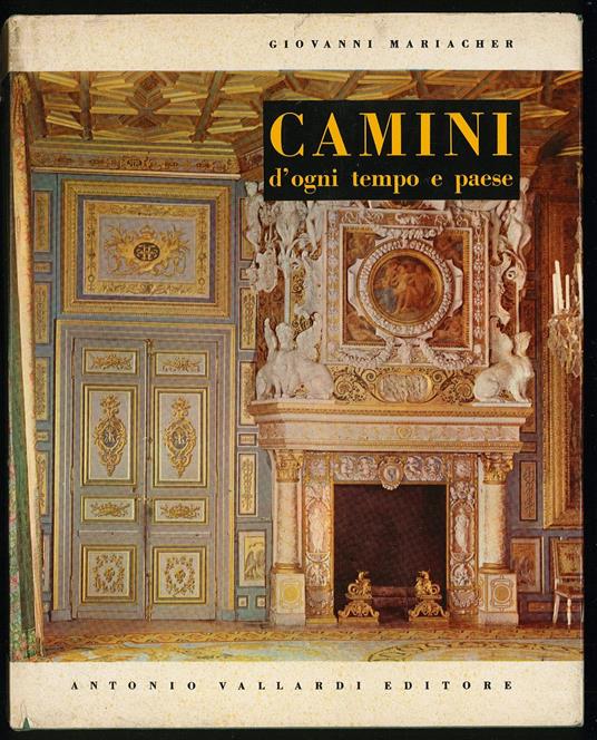 Camini d'ogni tempo e paese - Giovanni Mariacher - copertina